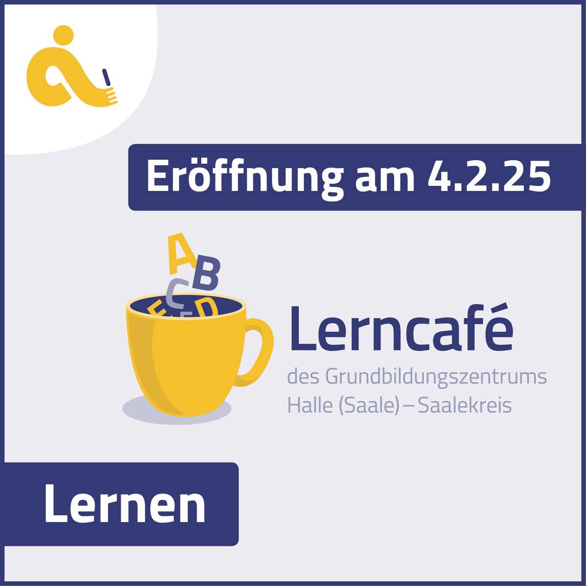 Eröffnung des Lerncafés in der vhs Adolf Reichwein Halle/Grundbildungszentrum Bild mit Aufschrift "Eröffnung am 4.2.25, Lerncafé des Grundbildungszentrums Halle (Saale), Saalekreis"