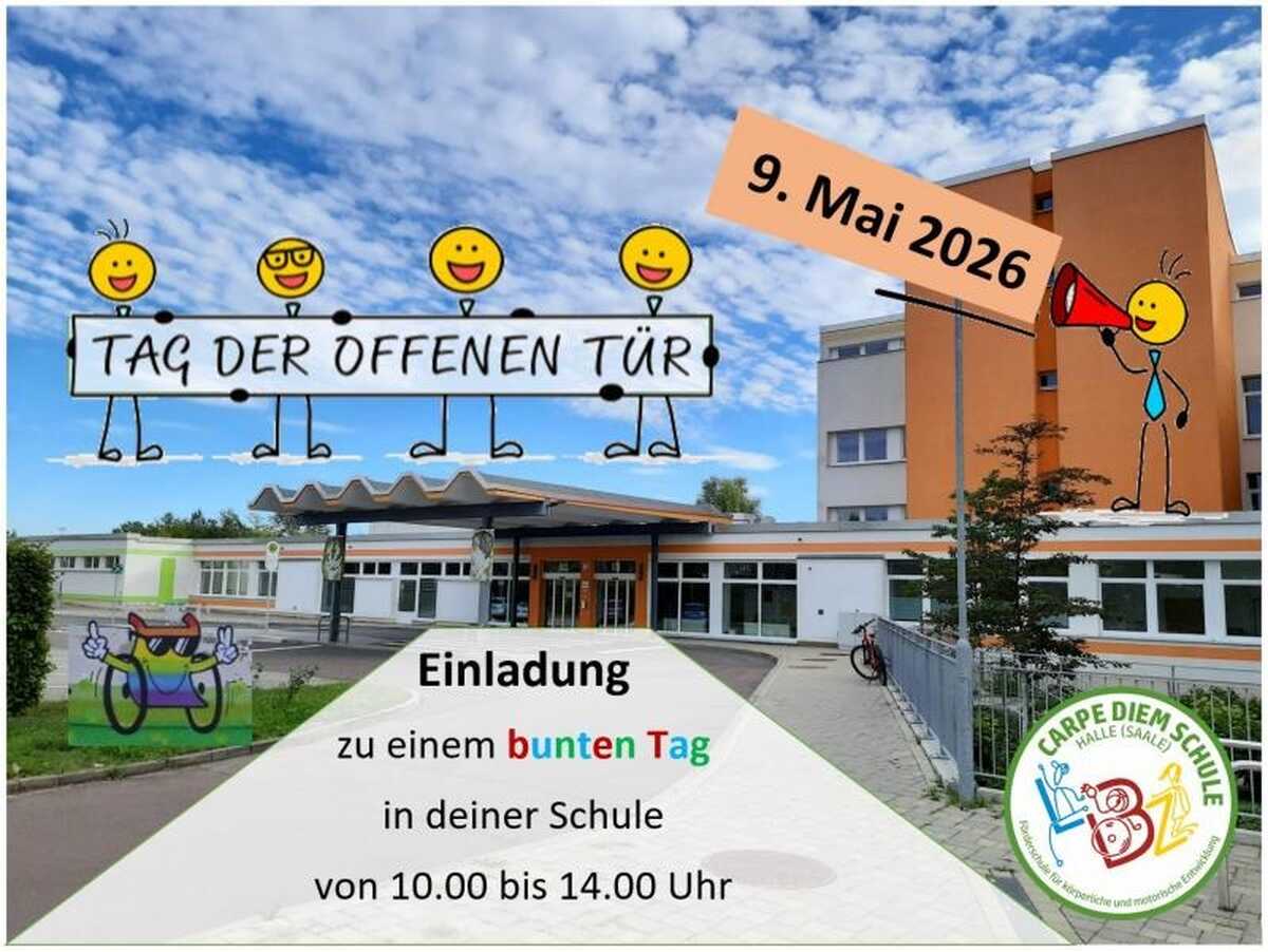 Das Bild zeigt im Hintergrund das Schulgebäude der Carpe Diem Schule in Halle (Saale). Davor steht Text mit "Tag der offenen Tür am 9. Mai 2026 von 10 - 14 Uhr"