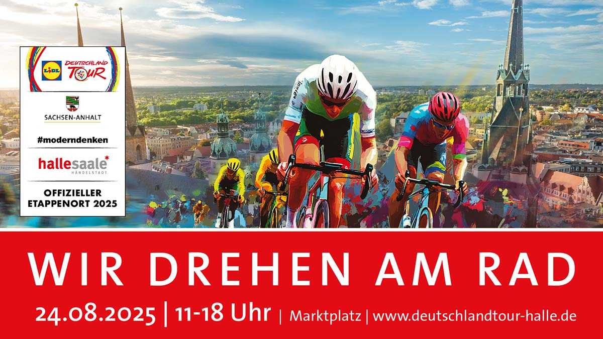 LIDL Deutschlandtour 2025 mit Familienfest auf dem Marktplatz in Halle (Saale) LIDL Deutschlandtour 2025 mit Familienfest auf dem Marktplatz in Halle (Saale)